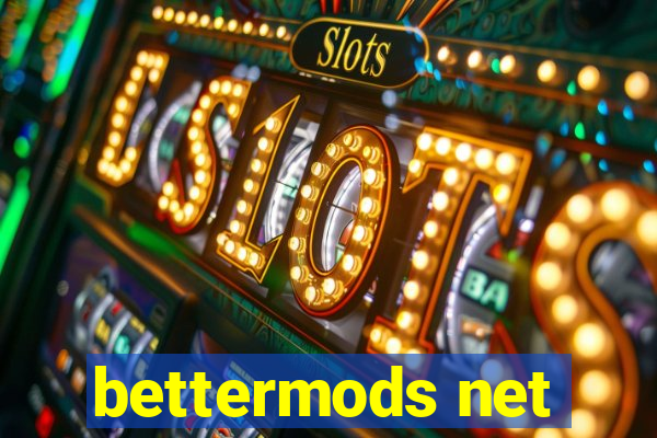 bettermods net